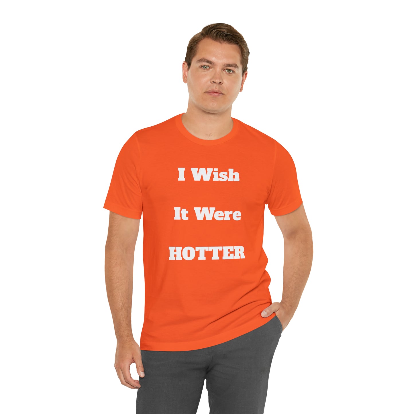 I WISH IT WERE HOTTER - FUCK' EM