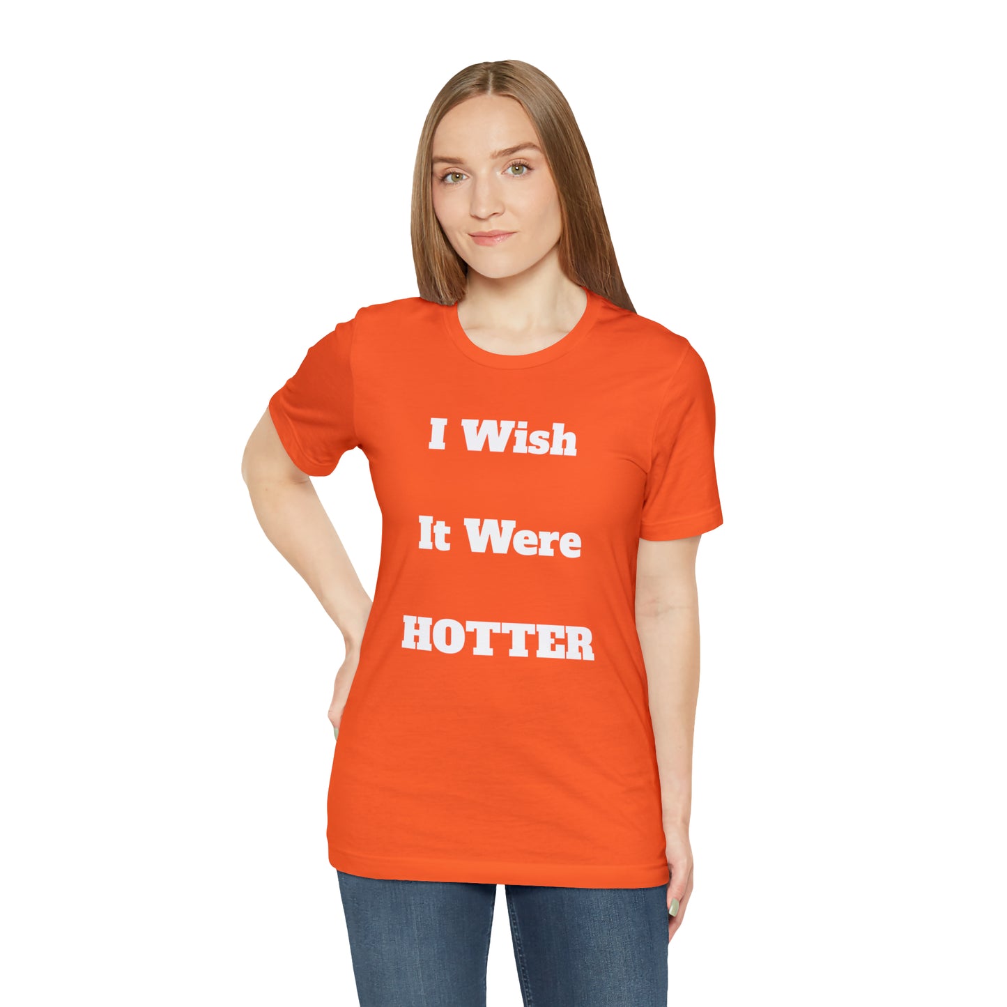 I WISH IT WERE HOTTER - FUCK' EM