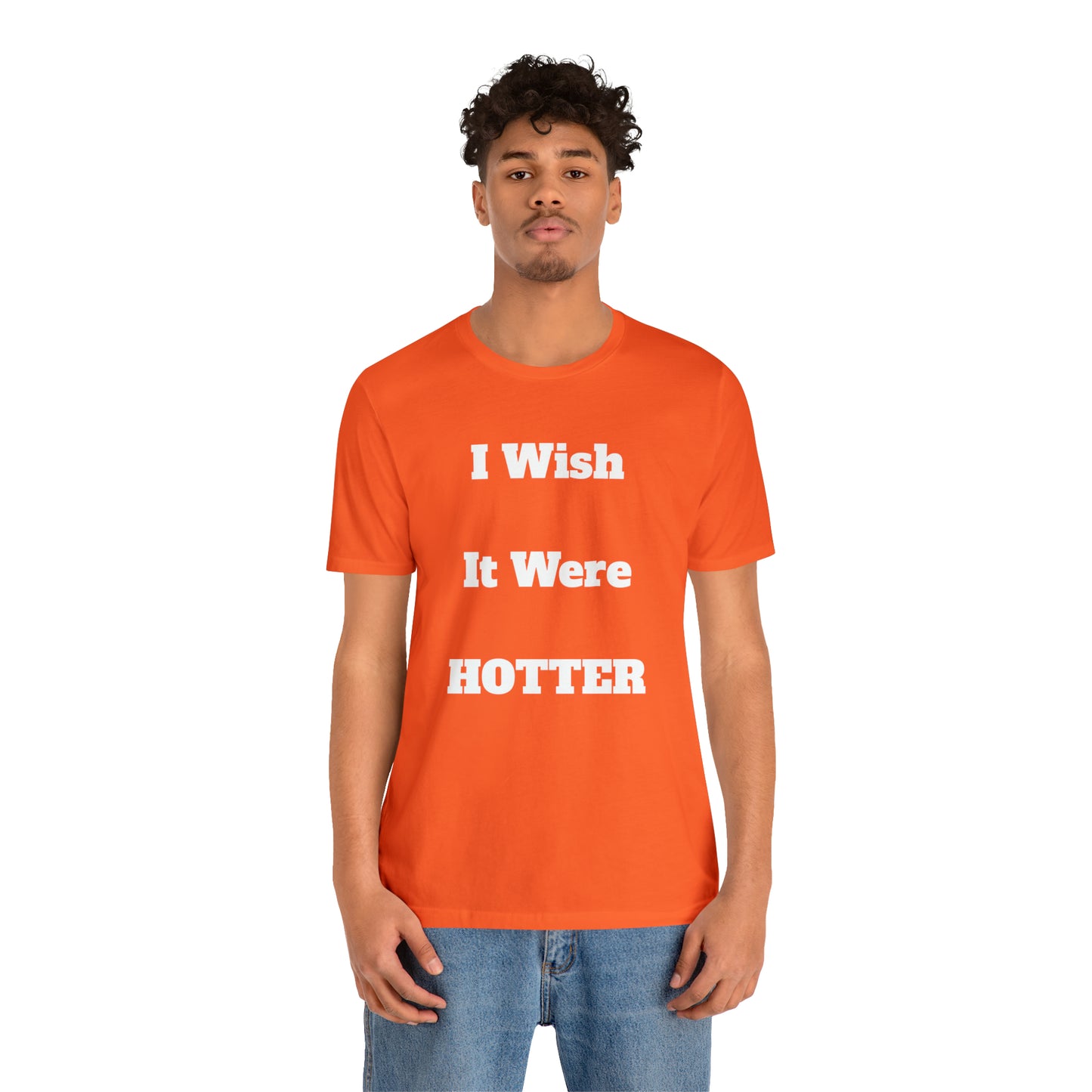 I WISH IT WERE HOTTER - FUCK' EM