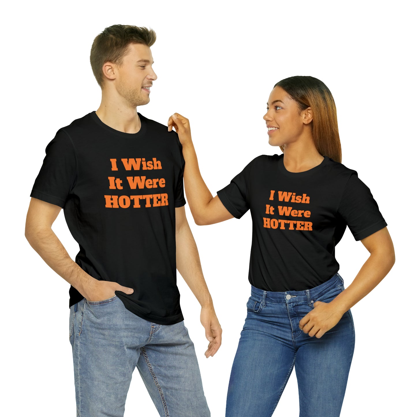 I WISH IT WERE HOTTER - FUCK' EM