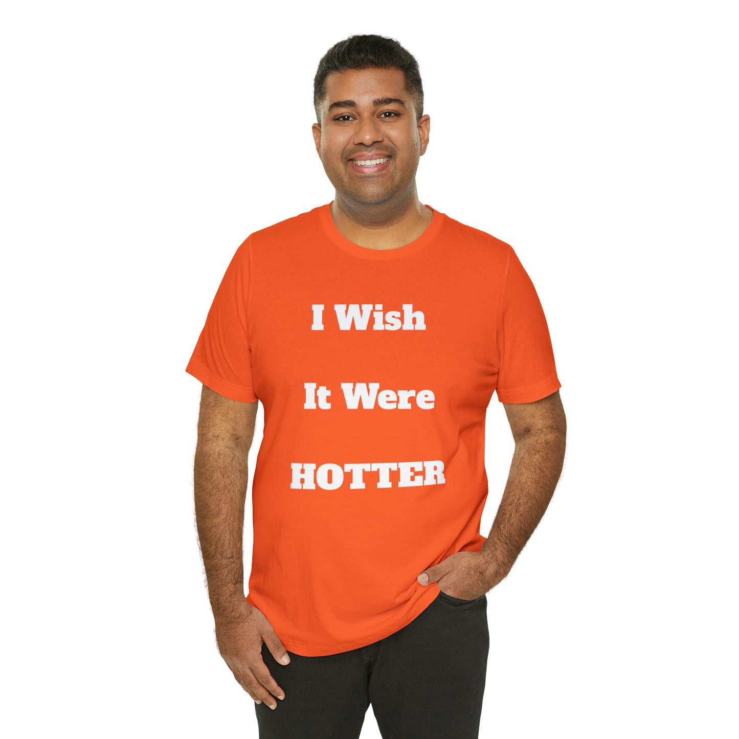 I WISH IT WERE HOTTER - FUCK' EM