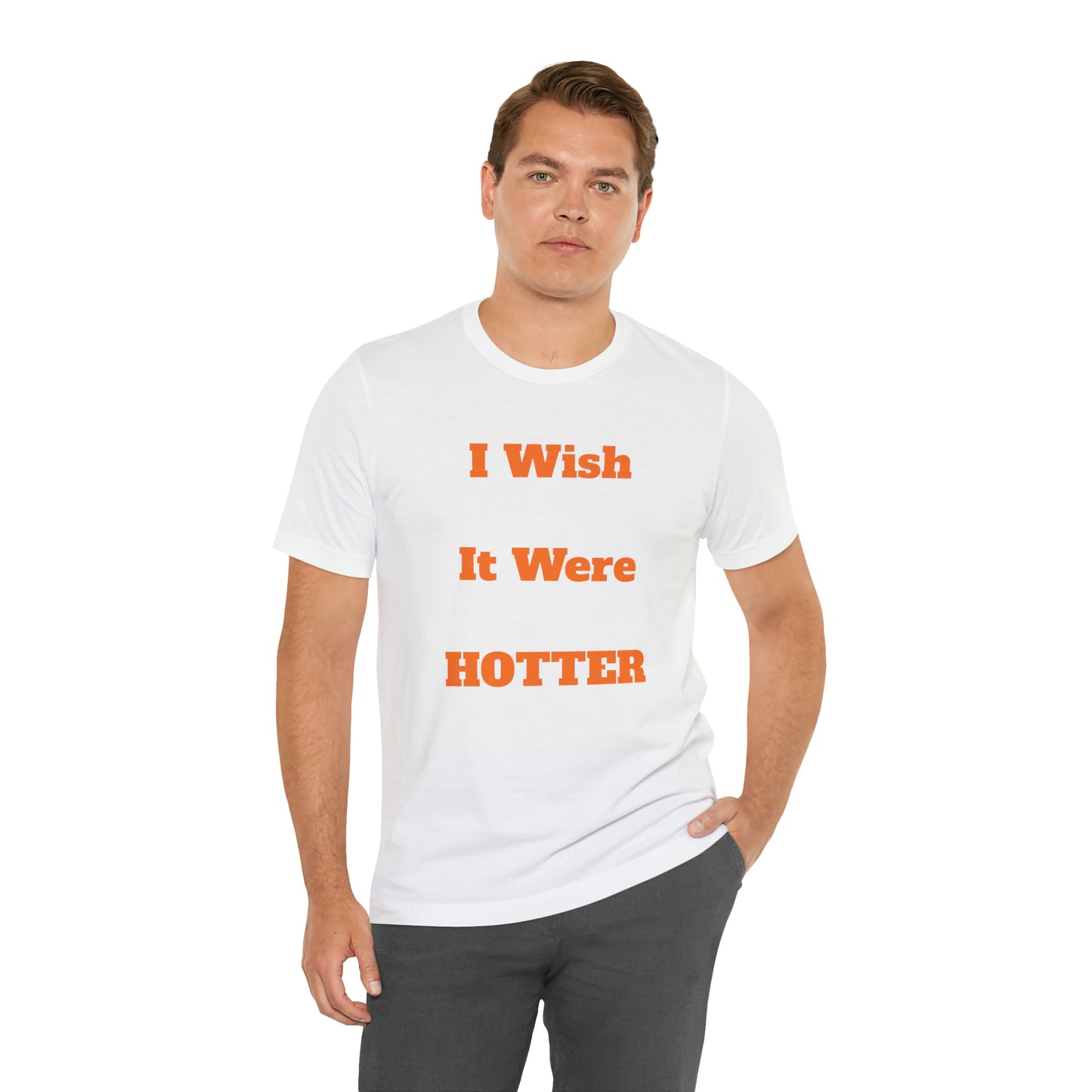 I WISH IT WERE HOTTER - FUCK' EM