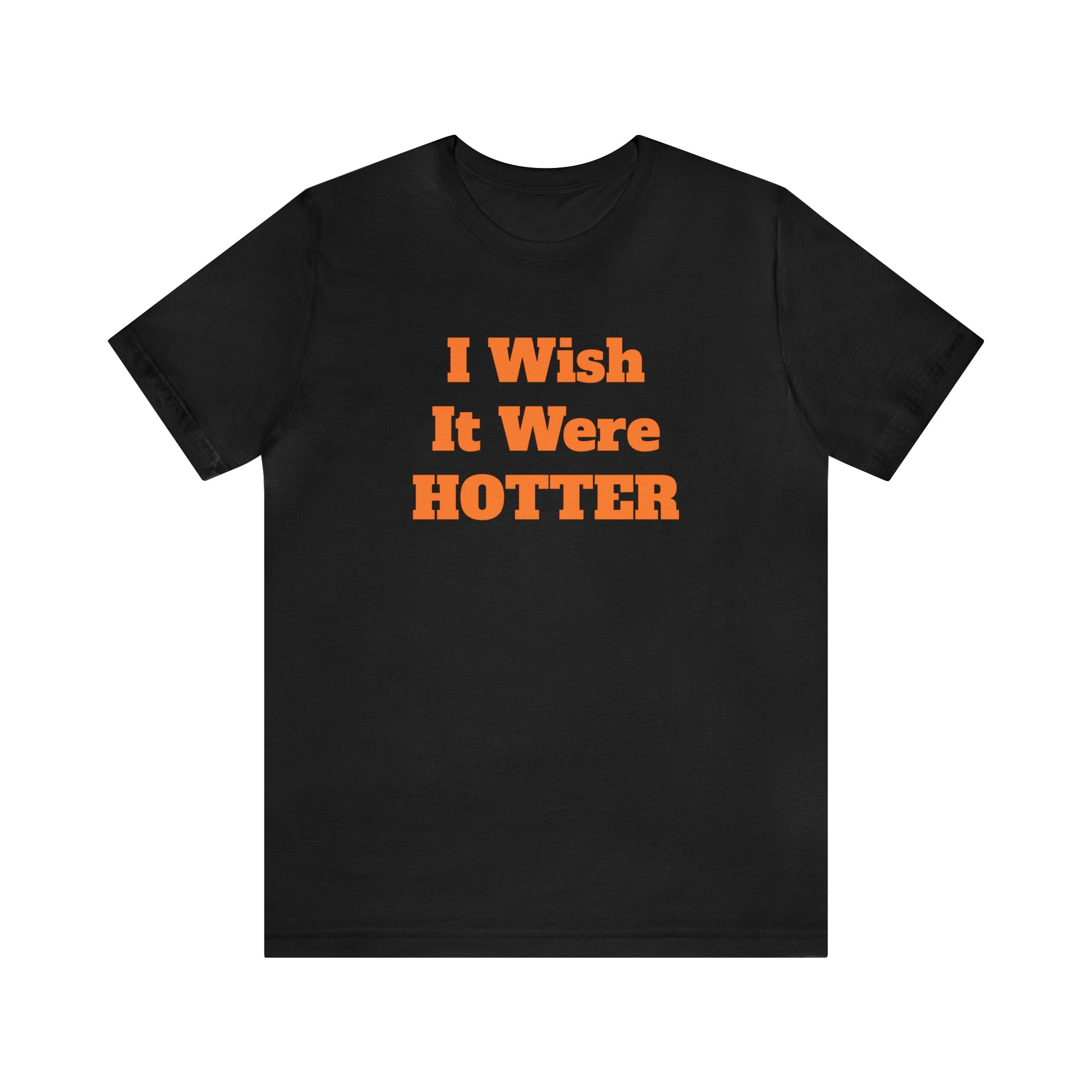 I WISH IT WERE HOTTER - FUCK&