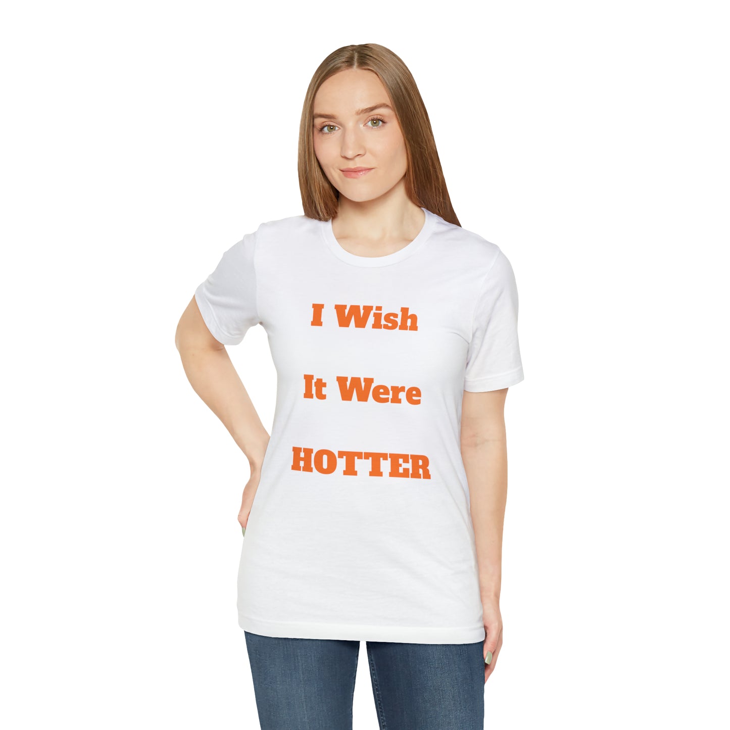 I WISH IT WERE HOTTER - FUCK' EM